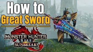 The Big Great Sword Guide | MHR Sunbreak