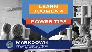 Learn Joomla 4 - Power Tips - Markdown