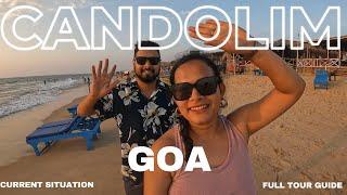 CANDOLIM BEACH GOA | NORTH GOA | FULL TOUR| CURRENT SITUATION | BEST RESTAURANTS |GOA'S BEST BEACH|