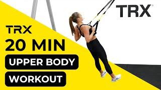 TRX Workouts - 20 Minute Upper Body at Home