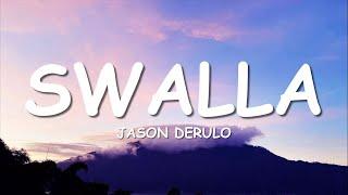 Jason Derulo - Swalla (Lyrics) feat. Nicki Minaj & Ty Dolla $ign