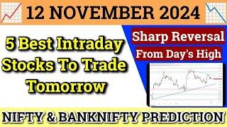 Daily Best Intraday Stocks | 12 November 2024 | Stocks to buy tomorrow | Detailed Analysis