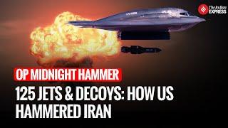 How US Hammered Iran’s Nuclear Core With 125 Jets, A Submarine, and Decoys | Op Midnight Hammer