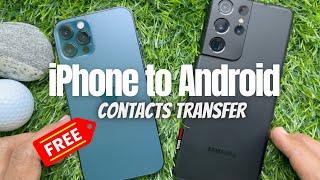 How to Transfer Contacts from iPhone to Android (Without PC or Apps)