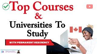 best courses to study in canada in 2024 that lead to permanent residency | top pr pathways