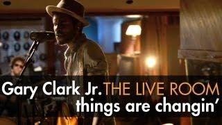 Gary Clark Jr. - "Things Are Changin" captured in The Live Room