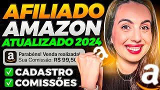 AFILIADO AMAZON 2024: Como Fazer o CADASTRO e Ganhar DINHEIRO NA AMAZON!