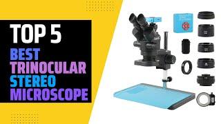 TOP 5: Best Trinocular Stereo Microscope 2023