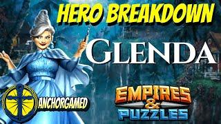 Glenda Empires and Puzzles Hero Breakdown