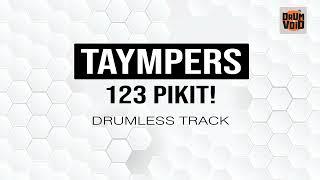 123 Pikit! - Taympers (Drumless Track)