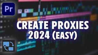 How to Create Proxies (VERY EASY!) | Premiere Pro 2024