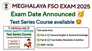 Meghalaya FSO Exam Date Announced  MPSC Food Safety Officer Exam 2025