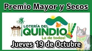 Resultado PREMIO MAYOR Y SECOS LOTERIA DEL QUINDIO Jueves 19 de Octubre de 2023