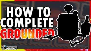 Grounded Ending - Tips Guide To Completing The Game And Unlock All *REDACTED*