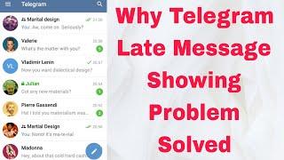 telegram late message received problem solved | telegram late notification problem