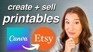 How to Create PRINTABLES in CANVA to Sell on ETSY (ULTIMATE STEP-BY-STEP TUTORIAL)