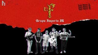 Grupo Imperio JR - El F (En Vivo)