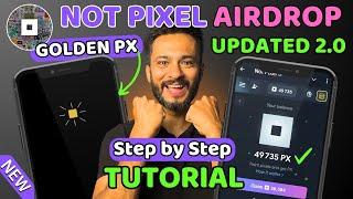 NOT PIXEL Full Tutorial 2.0 | Golden Pixel on Not Pixel | Earn PX for Not Pixel Airdrop Step by Step