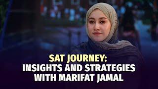 From Student to SAT Mentor: Marifat Jamal's Journey to SAT