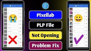 Pixellab PLP File Add Problem | Pixellab PLP File Not Showing | How to Add PLP File in Pixellab