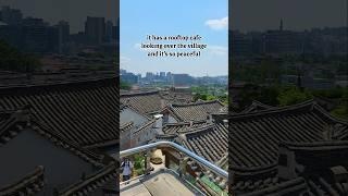 Hidden cafe with a view of Bukchon Hanok village in Seoul #seoultravel #seoul #koreatravel