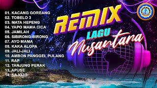 REMIX LAGU NUSANTARA || FULL ALBUM