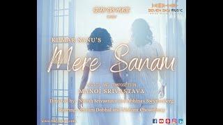 MERE SANAM - KUMAR SANU (Official Video)