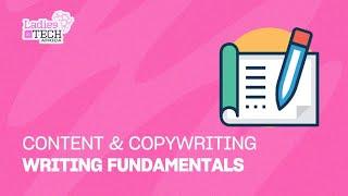 LADIES IN TECH AFRICA BOOTCAMP || CONTENT & COPYWRITING: WRITING FUNDAMENTALS