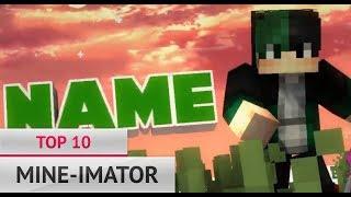  TOP 10 MINE-IMATOR INTRO TEMPLATES  Minecraft MI