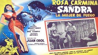 Sandra, la mujer de fuego # 052 Año 1954. Rosa Carmina, Arturo Martínez, Manuel Arvide