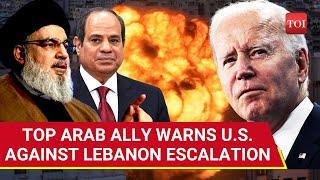 Egypt's Unusual Warning To U.S. Military After Hezbollah-Israel Clash ; 'Stay Out Of Lebanon...'