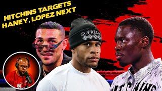 ️Hitchins Targets Haney, Lopez: Next Big Fight+ Weekend Recap