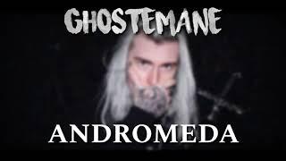 GhosteMane "Andromeda" (Lyrics Español/Ingles)