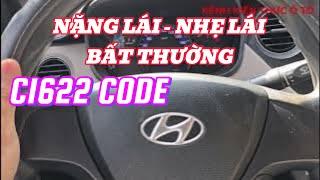 Phân tích nguyên nhân nặng lái, nhẹ lái bất thường Hyundai i10 (mã lỗi C1622) @KENHKIENTHUCOTO