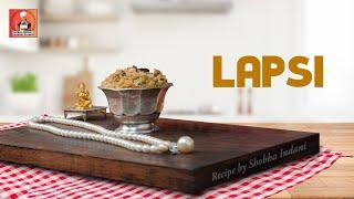 Lapsi Recipe‍ | Traditional Sweet Made Simple