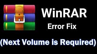 Next Volume is Required Error For WinRAR