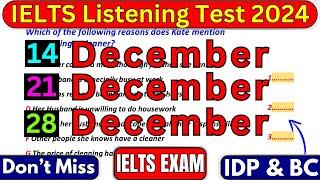 IELTS LISTENING PRACTICE TEST 14 DECEMBER, 21 DECEMBER & 28 DECEMBER 2024 WITH ANSWERS | IDP & BC