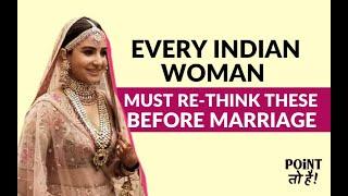 10 factors Indian women MUST CONSIDER before marrying | What are the alternatives to marriage?