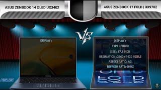 Asus Zenbook 14 OLED UX3402 vs Asus Zenbook 17 FOLD UX9702 Laptops Compare 2022