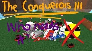 ROBLOX The Conquerors 3 Gameplay - Nuclear Missiles? IDGAF!!! (NEW MAP)