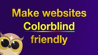 How to make any website colorblind friendly with Helperbird