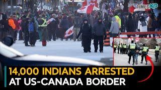 14,000 Indians Arrested At US Canada Border