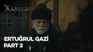 Ertuğrul Gazi Part 2 | Kuruluş Osman Efsane Kolajlar