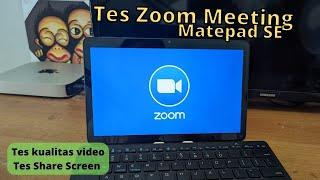 Zoom Meeting With Huawei Matepad SE, Share Screen Lancar