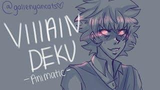 Bnha Animatic |Villain Deku| Confrontation