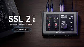 SSL 2 MKII Tutorial 4K