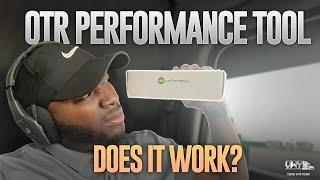 OTR PERFORMANCE TOOL!! DOES IT WORK?