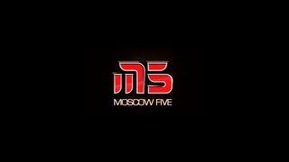 Moscow 5 Tribute