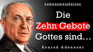 Konrad Adenauer | Die besten Zitate, Sinn Sprüche und Aphorismen  | Zitate zum Nachdenken