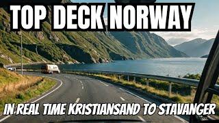 Front Seat, Top Deck, 4K - Kristiansand to Stavanger, can it get better? Real Time Whole Journey